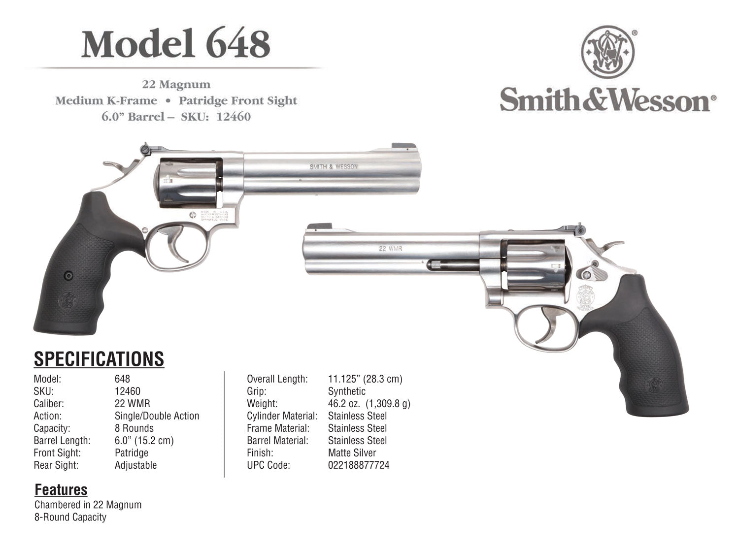 S&amp;W*648         12460  22WMR            6  8R  SS