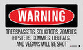 TEKMAT TEK42TRESPASSERS    TRESPSSRS WILL BE SHOT
